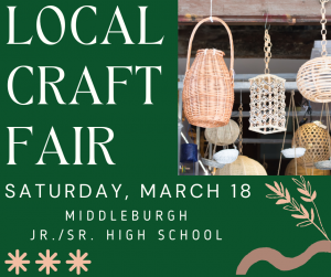 Poster for a craft fair, March 18 at the Middleburgh HIgh Shool. Poster has baskets and flowers.