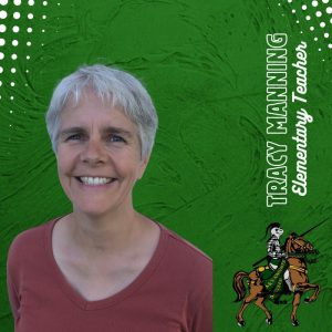 Tracy Manning; Elementary Teacher; Knight on Horse